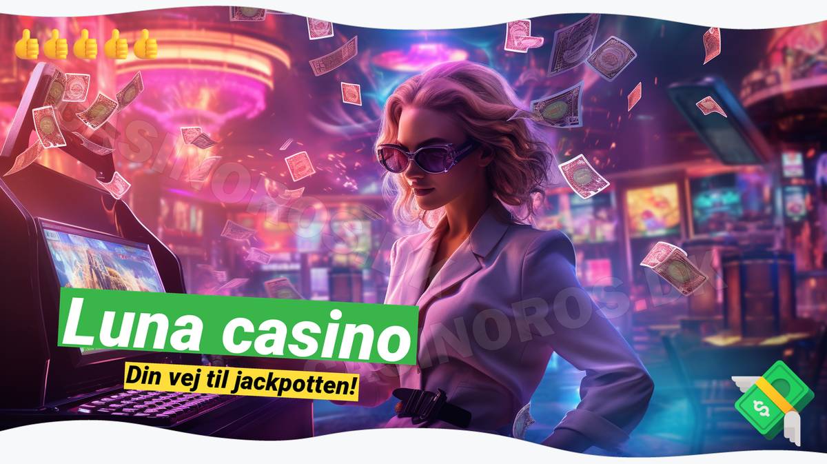 Luna Casino 2024: 🌙 Få op til 100 gratis spins