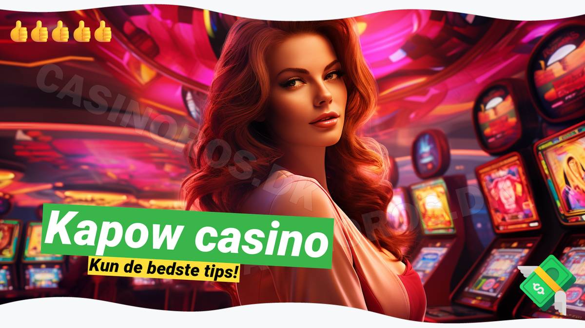 Kapow Casino: 💥 Få 100 gratis spins ved oprettelse